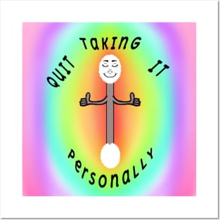 Quit Taking It Personally Posters and Art